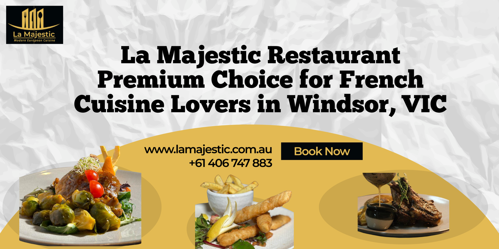 La Majestic Restaurant Premium Choice for French Cuisine Lovers in Windsor, VIC